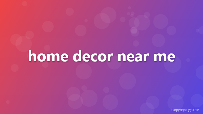 home decor near me