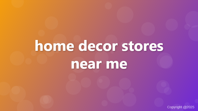 home decor stores near me