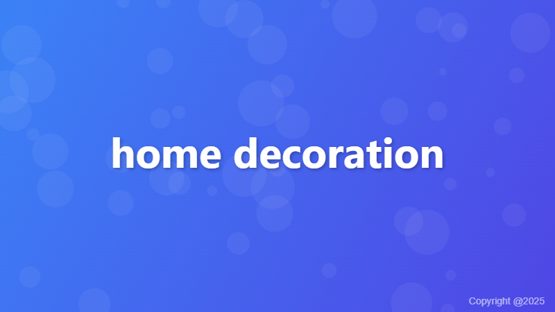 home decoration